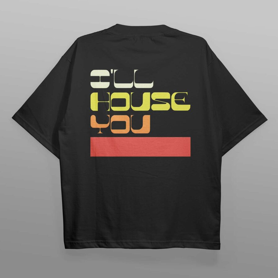Camiseta Oversize color negro I'LL House You